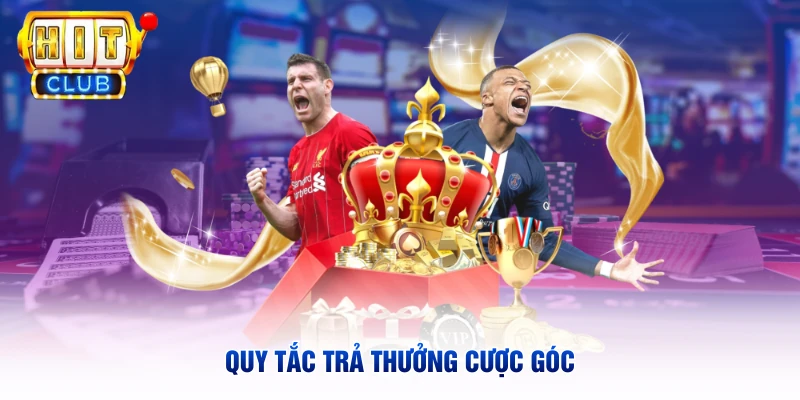 Quy tắc trả thưởng cược góc